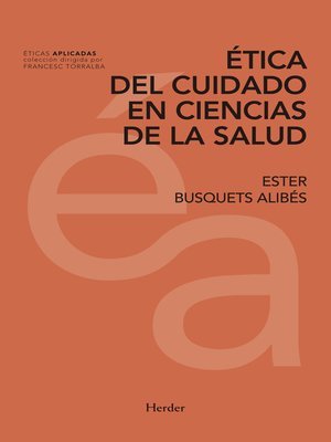 cover image of Ética del cuidado en ciencias de la salud